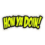 Buttpatch "HOW YA DOIN!"